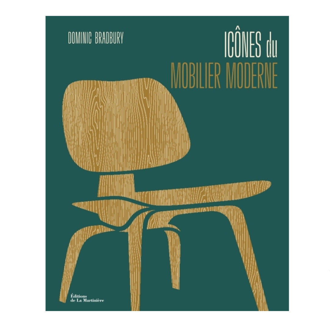 Icônes du mobilier moderne - Dominic Bradbury