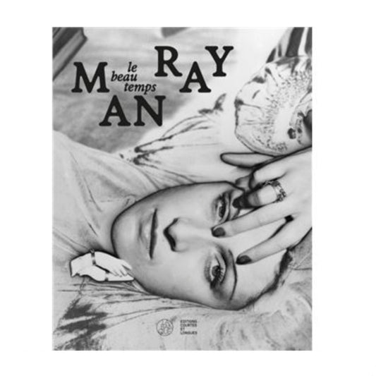 Man Ray : Le beau temps - Édition La banque